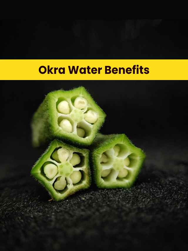 You Should Know these Okra Water Benefits